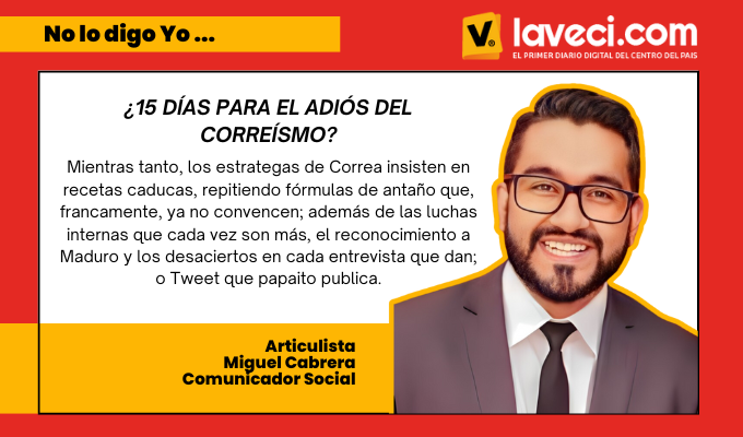 ¿15 días para el adiós del correísmo?