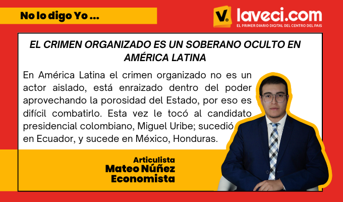 EL CRIMEN ORGANIZADO ES UN SOBERANO OCULTO EN AMÉRICA LATINA