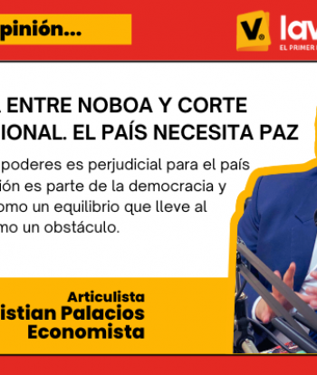 Lucha entre Noboa y Corte Constitucional. El país necesita paz