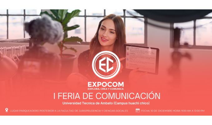 ExpoCom 2025 en la UTA: explora, crea y comunica con talento